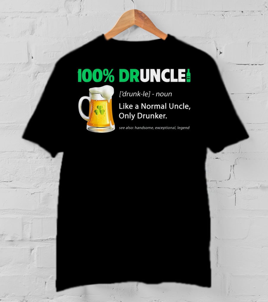 100% Druncle Like A Normal Uncle Only Drunker Saint Patricks Beer Mug Shamrock T-Shirt