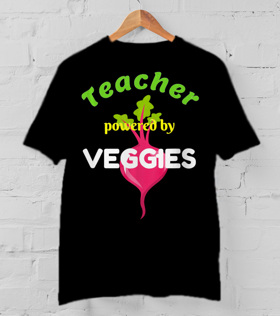 Teacher Powered By Veggies T-Shirt
