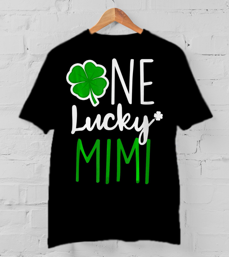 One Lucky Mimi St Patricks Day Shamrock T-Shirt