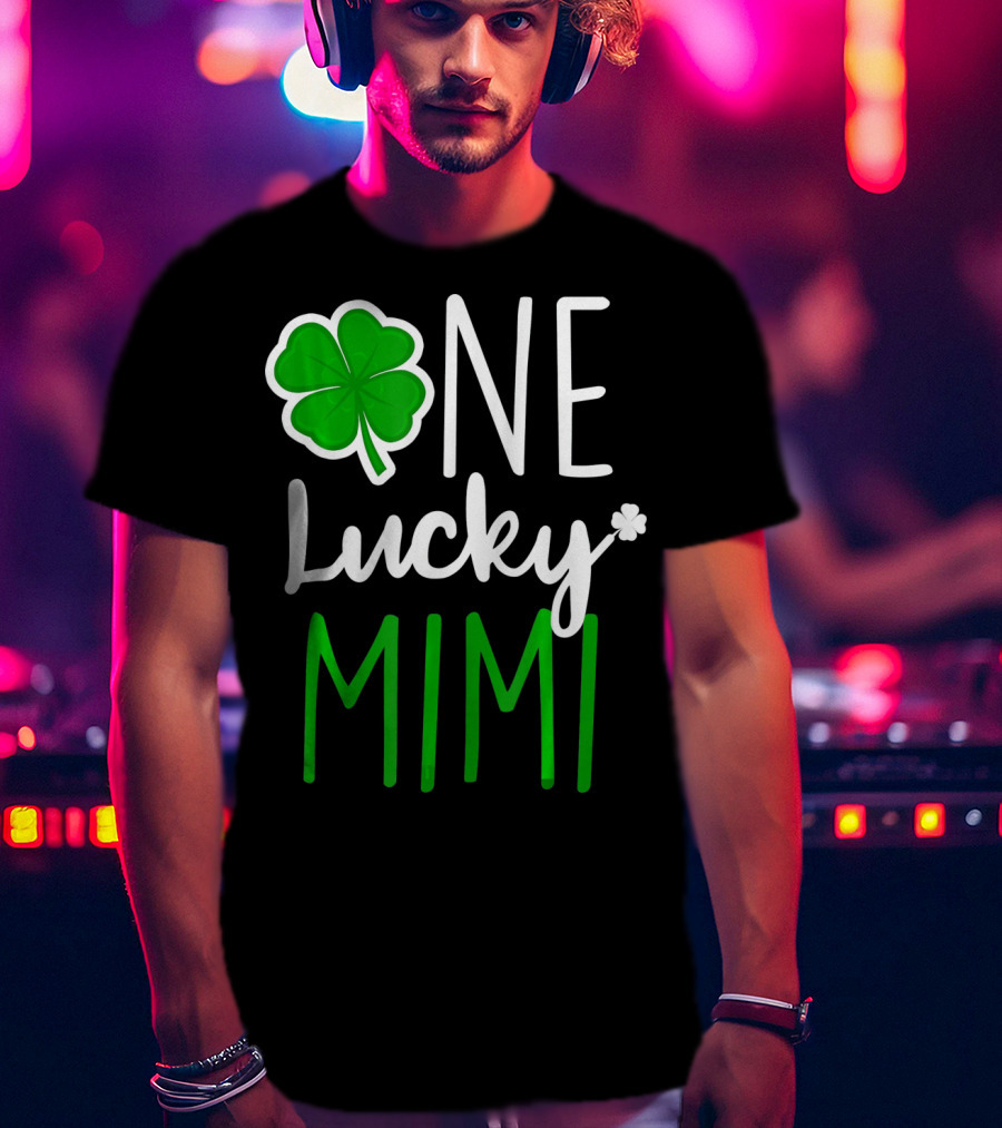 One Lucky Mimi St Patricks Day Shamrock T-Shirt