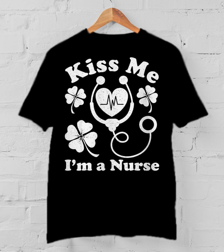 Kiss Me I'm A Nurse Stethoscope Heartbeat Shamrocks T-Shirt