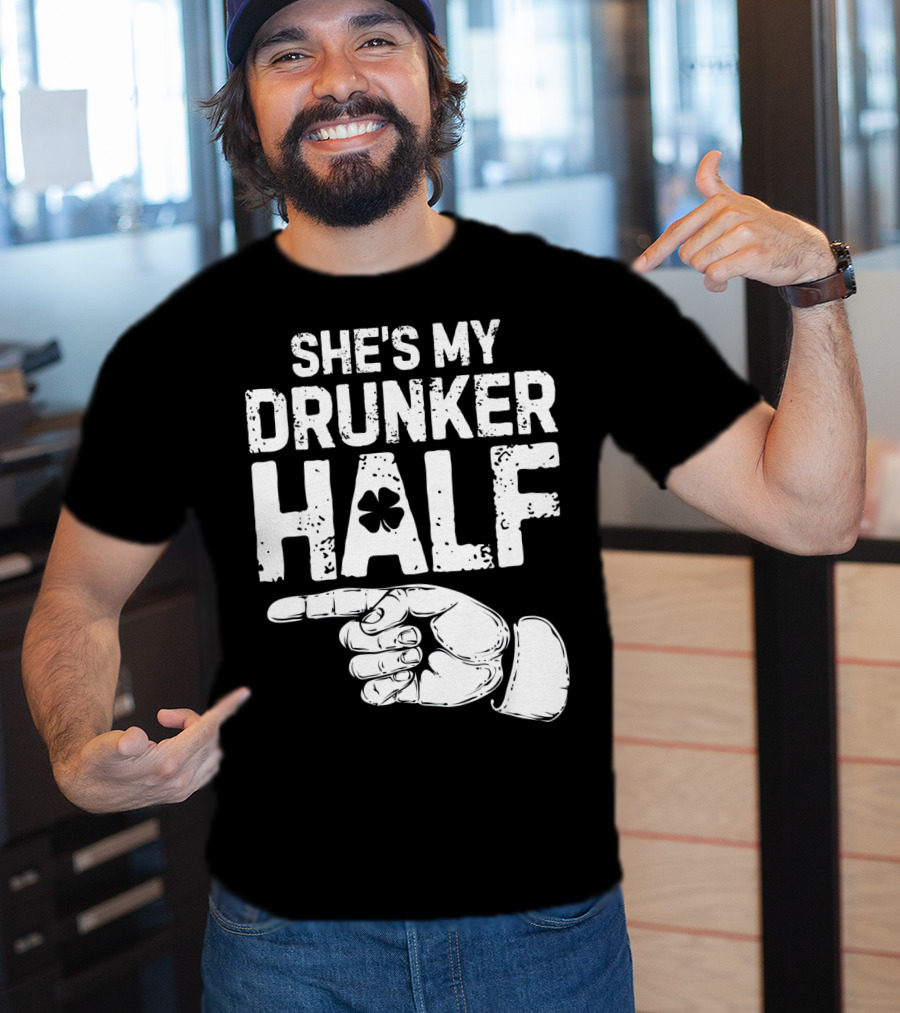 St Patricks Day She's My Drunker Half Shamrock Hand Pointer T-Shirt