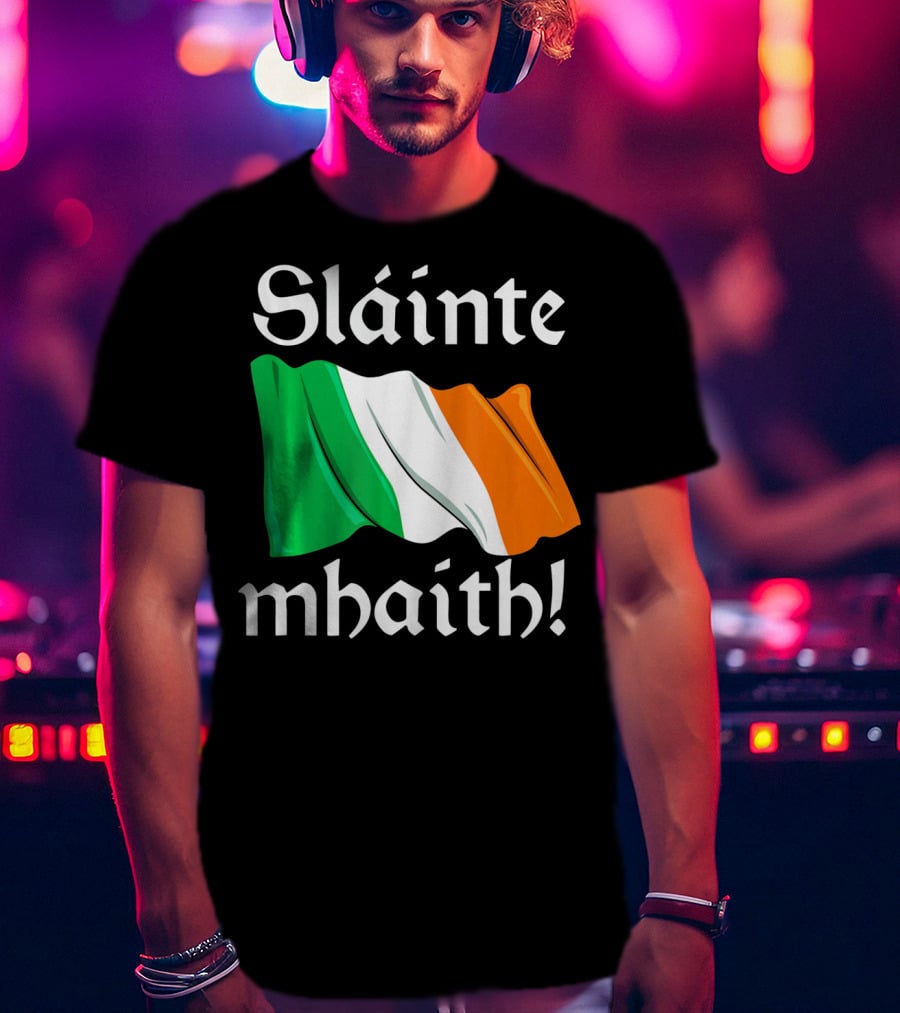 Sláinte Mhaith Irish Flag Celtic Pride T-Shirt