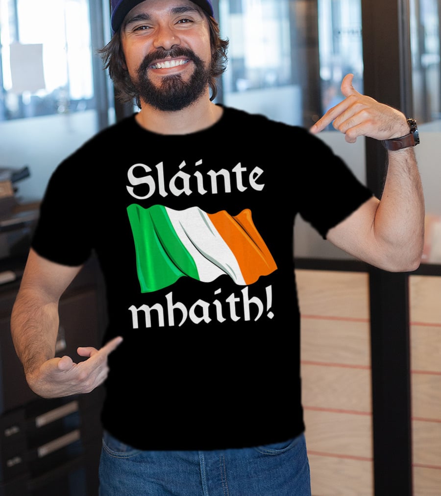 Sláinte Mhaith Irish Flag Celtic Pride T-Shirt