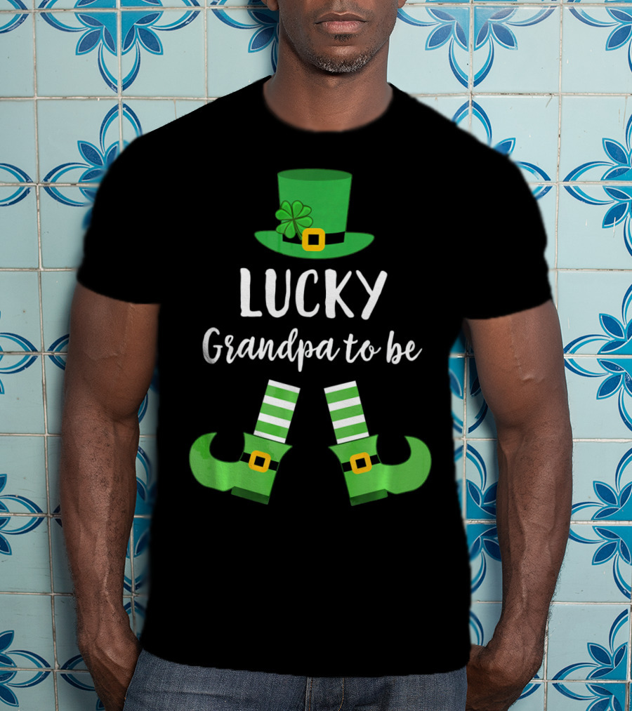 Lucky Grandpa To Be Leprechaun Hat And Shoes St Patrick T-Shirt