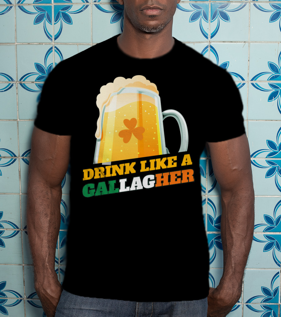 Drink Like A GallagHer Saint Patricks Day Beer Mug Shamrock T-Shirt