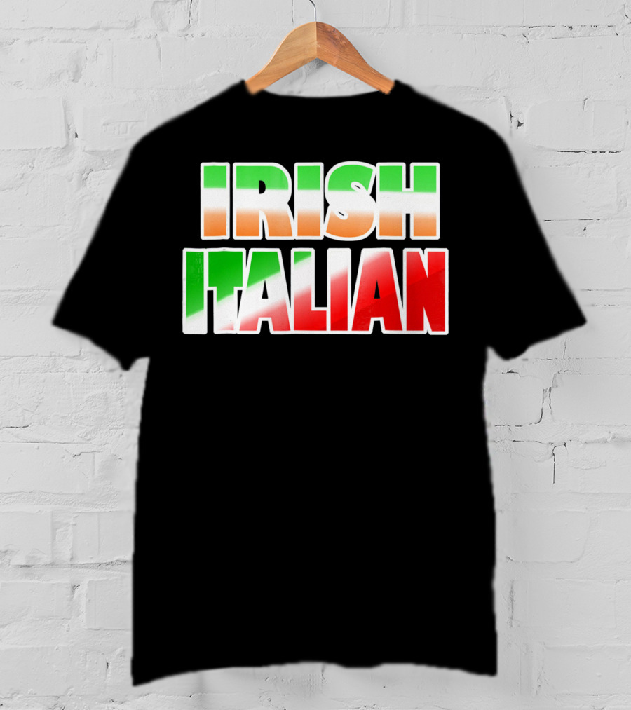 Irish Italian Funny Fashion Irish Ita T-Shirt