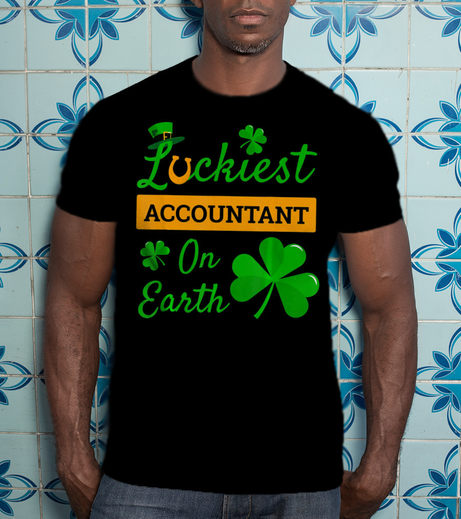 Luckiest Accountant On Earth St Patricks Clover Hat Shamrock T-Shirt