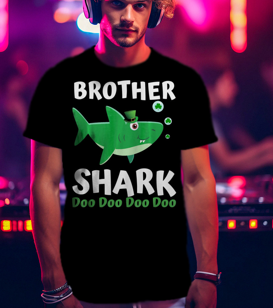 BROTHER SHARK DOO DOO DOO DOO St. Patrick's Day Irish T-Shirt