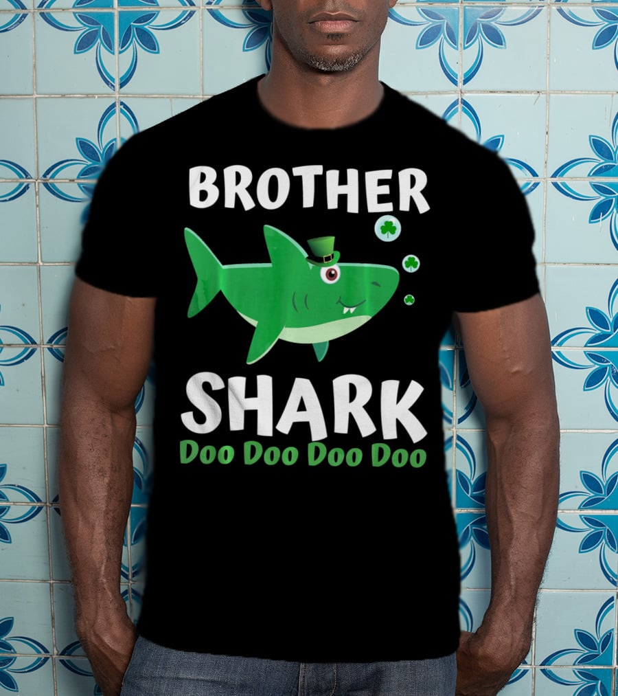 BROTHER SHARK DOO DOO DOO DOO St. Patrick's Day Irish T-Shirt