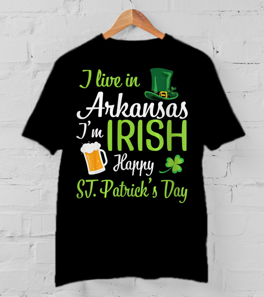 I Live In Arkansas I'm Irish Happy St. Patrick's Day Shamrock Beer Hat T-Shirt