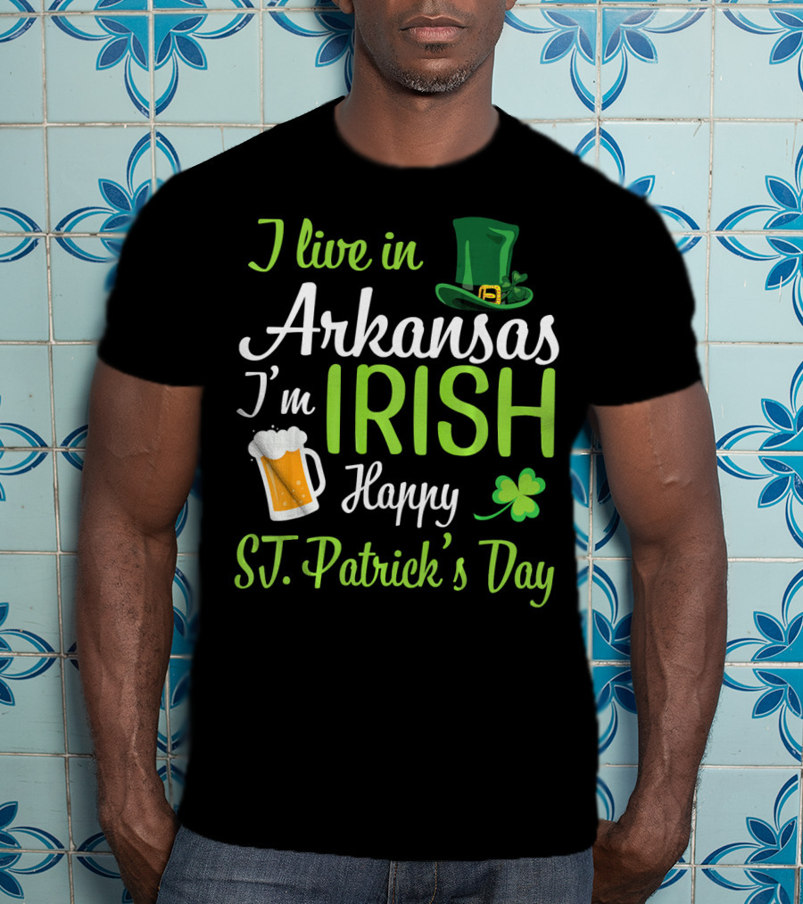 I Live In Arkansas I'm Irish Happy St. Patrick's Day Shamrock Beer Hat T-Shirt