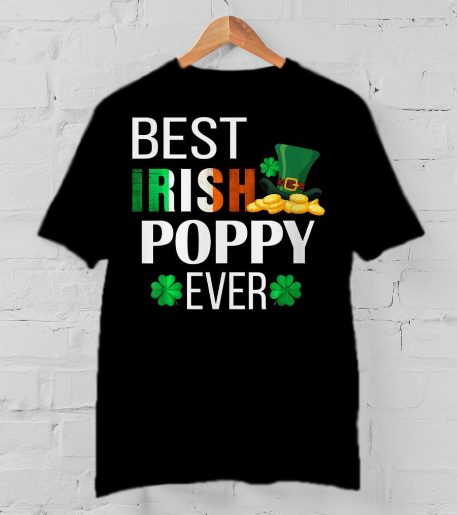 Best Irish Poppy Ever St. Patrick's Day Clover Gold Hat T-Shirt