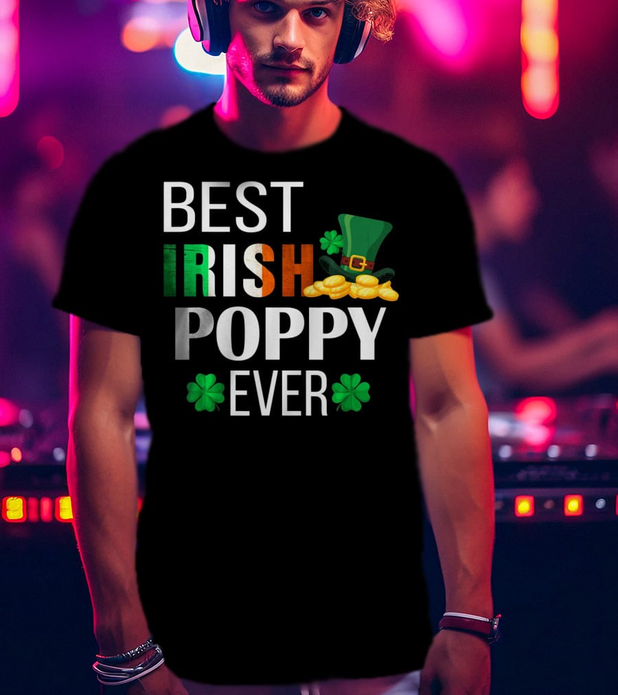 Best Irish Poppy Ever St. Patrick's Day Clover Gold Hat T-Shirt