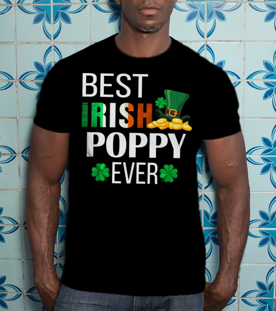 Best Irish Poppy Ever St. Patrick's Day Clover Gold Hat T-Shirt