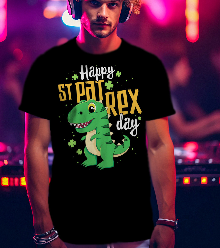 Happy St Pat Rex Day T-Shirt
