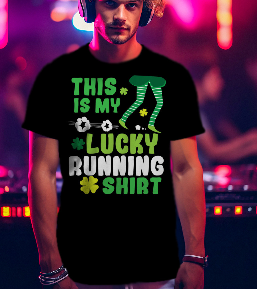This Is My Lucky Running Shirt St Patricks Day 5k T-Shirt
