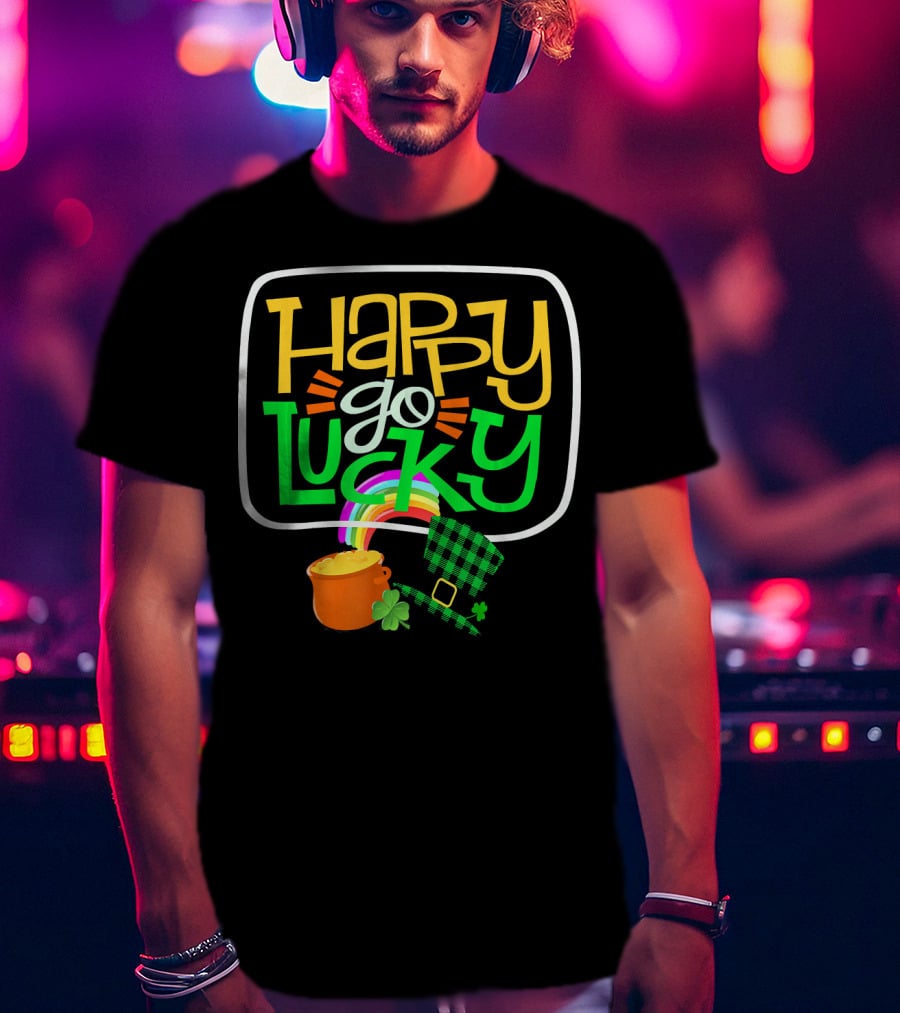 Happy Go Lucky Clover Pot Of Gold Rainbow St Patrick T-Shirt