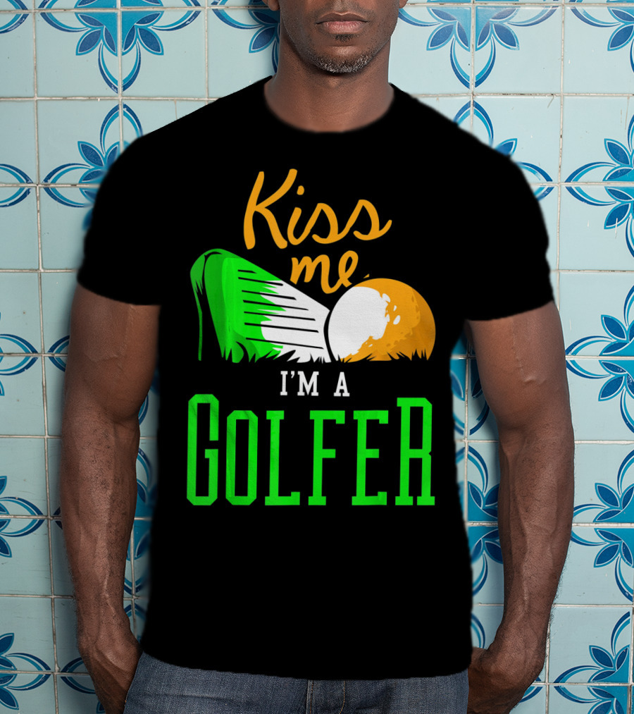 Kiss Me I'm A Golfer St. Patrick's Day T-Shirt