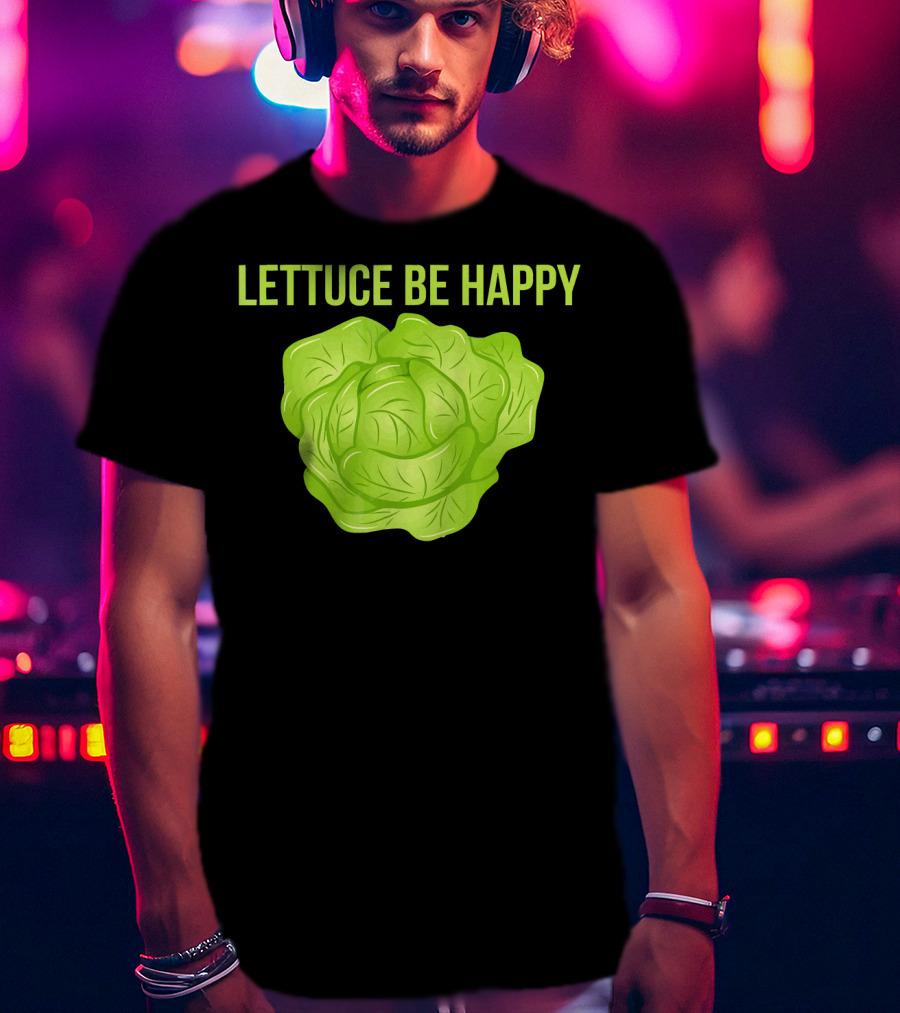 Lettuce Be Happy Funny Vegetarian T-Shirt