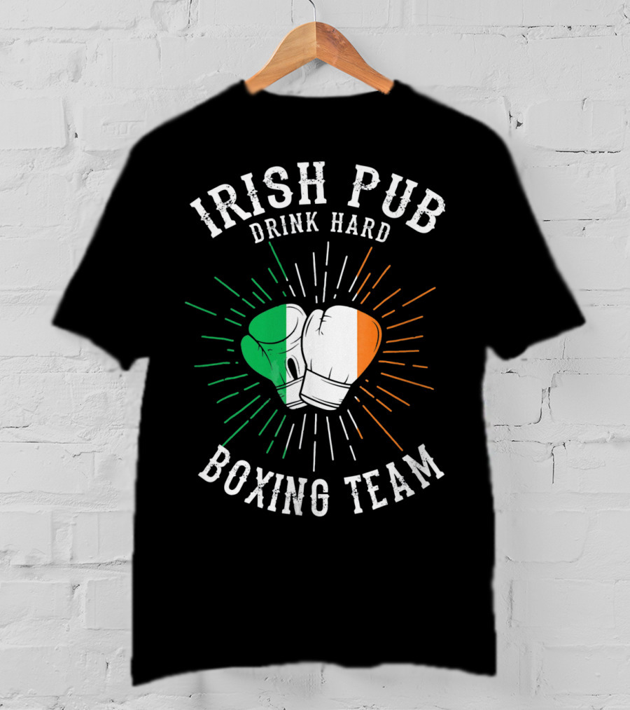Irish Pub Boxing Team Drink Hard Gloves With Flag T-Shirt