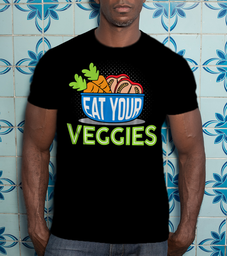 EAT YOUR VEGGIES Vegetarian Carrot Bowl T-Shirt