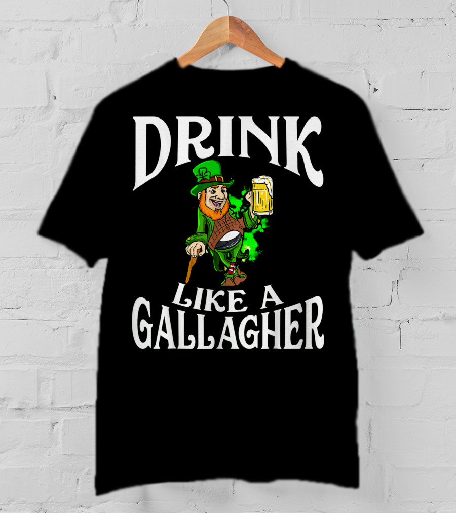 Drink Like A Gallagher St Patrick's Day Leprechaun Beer T-Shirt