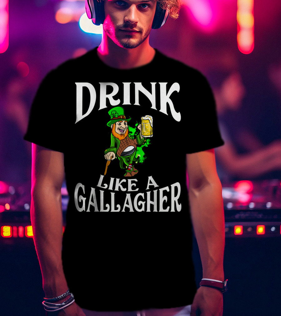 Drink Like A Gallagher St Patrick's Day Leprechaun Beer T-Shirt