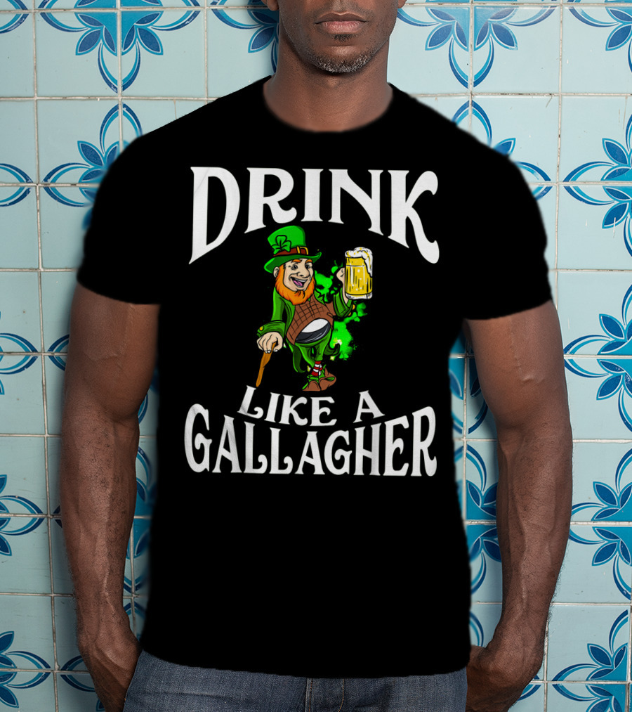 Drink Like A Gallagher St Patrick's Day Leprechaun Beer T-Shirt