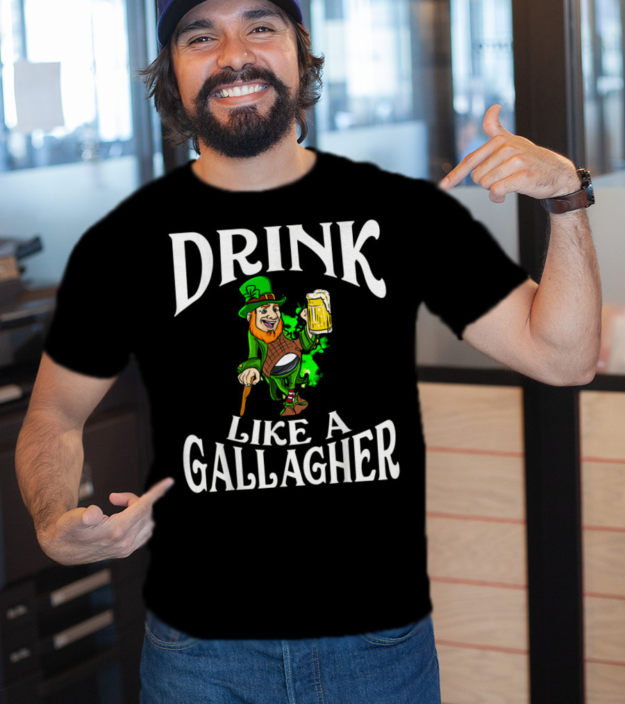 Drink Like A Gallagher St Patrick's Day Leprechaun Beer T-Shirt