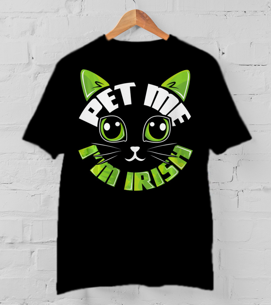 Pet Me I'm Irish Cat Dublin Party T-Shirt