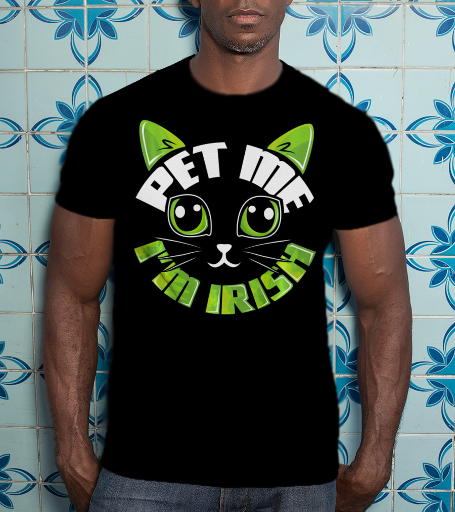 Pet Me I'm Irish Cat Dublin Party T-Shirt