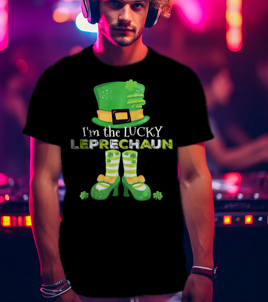 I'm The Lucky Leprechaun Green Hat And Shoes With Clovers T-Shirt