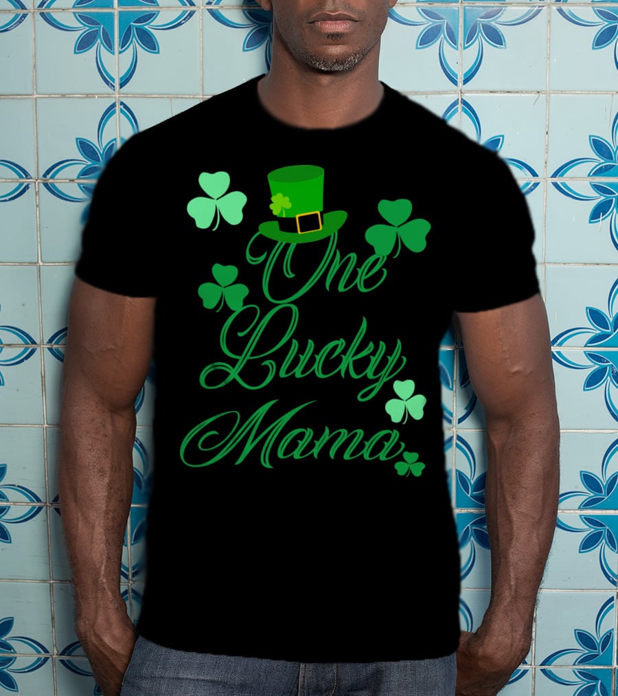 Irish St Patricks Day One Lucky Mama Shamrock Hat T-Shirt