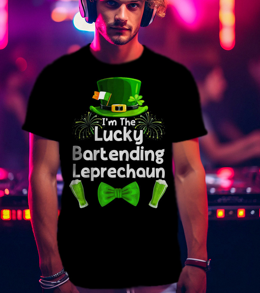 I'm The Lucky Bartending Leprechaun T-Shirt