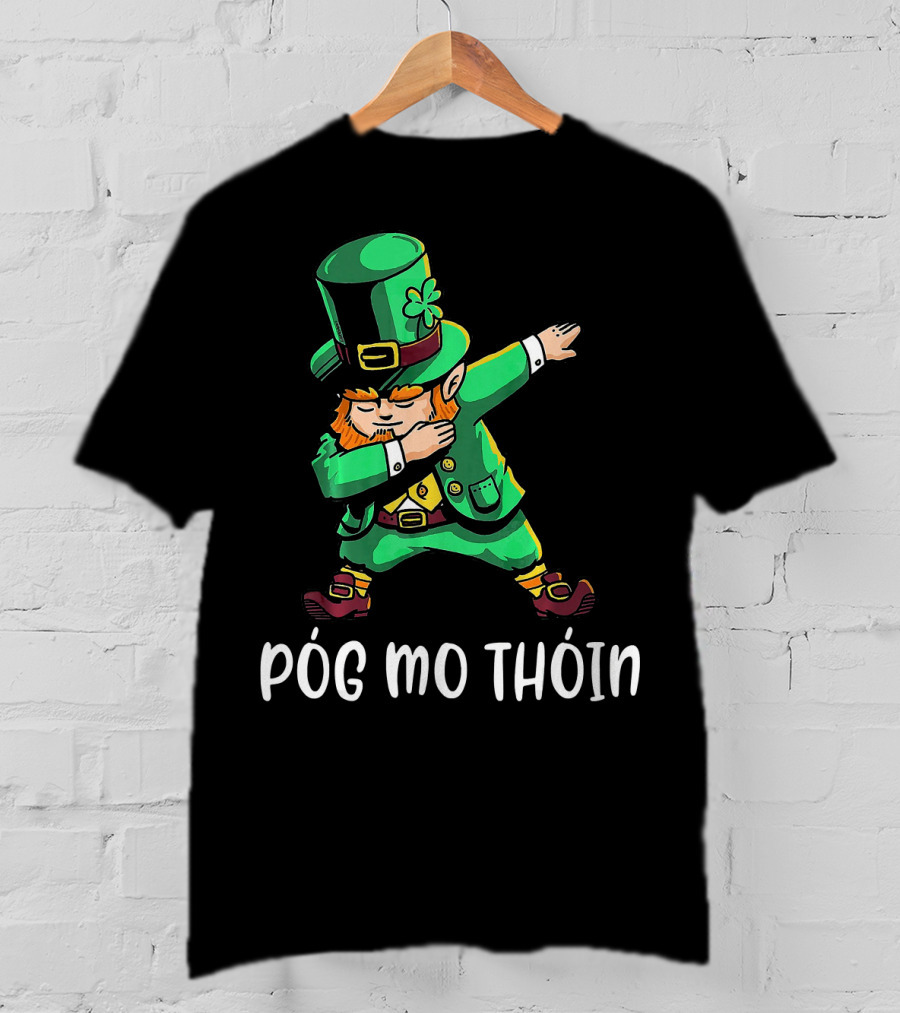 Pog Mo Thoin Leprechaun Dab St Patrick's Day T-Shirt