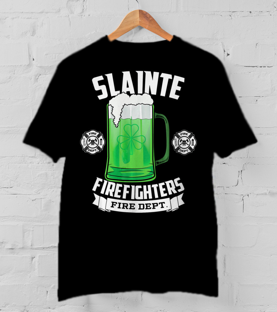 Slainte Shamrock Beer Firefighters Fire Dept T-Shirt