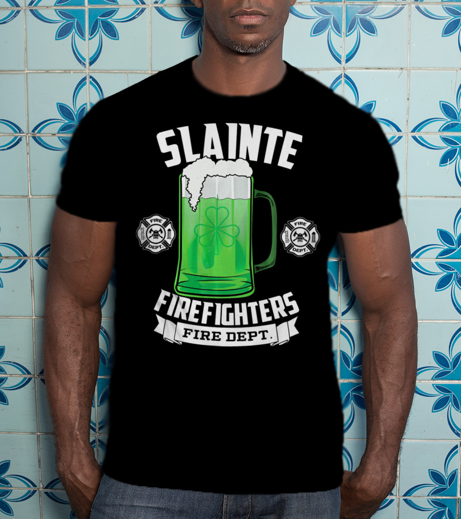 Slainte Shamrock Beer Firefighters Fire Dept T-Shirt