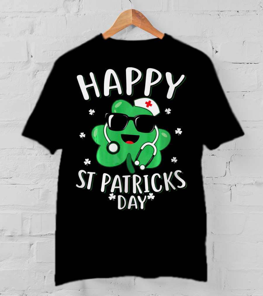 Happy St Patricks Day Nurse Shamrock With Stethoscope And Nurse Cap T-Shirt
