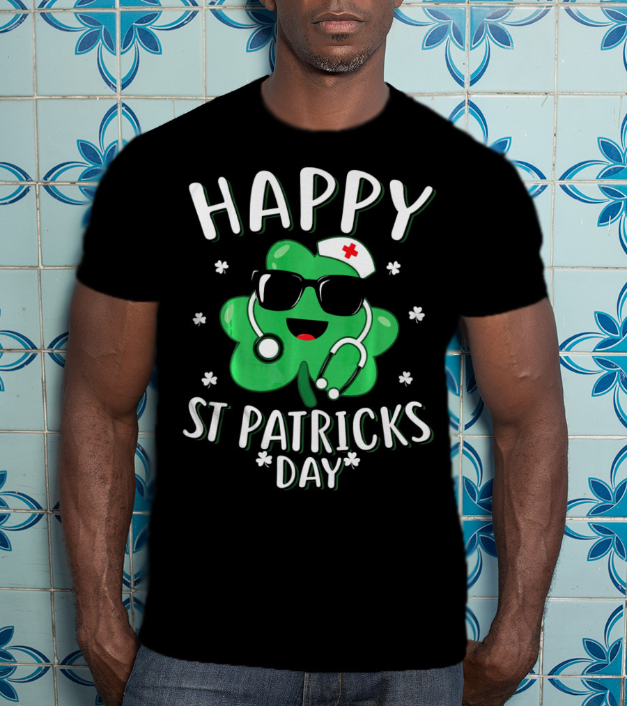 Happy St Patricks Day Nurse Shamrock With Stethoscope And Nurse Cap T-Shirt