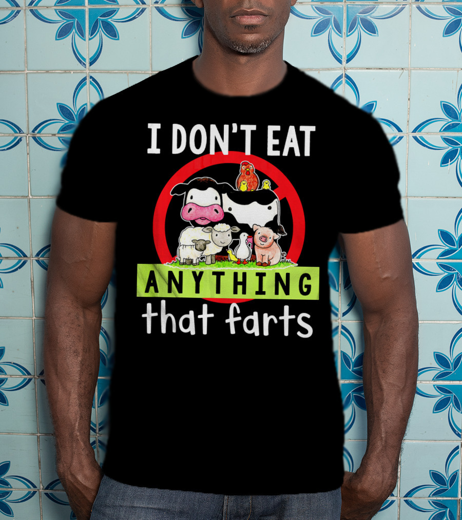 I Don't Eat Anything That Farts Vegetaria Cow Sheep Pig Chicken Cartoon T-Shirt