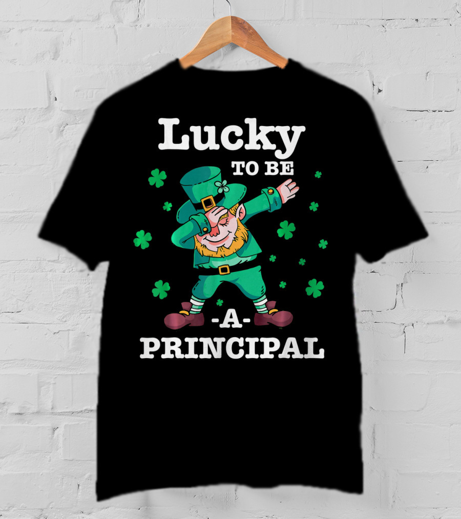Lucky To Be A Principal St Patricks Day Dabbing Leprechaun T-Shirt