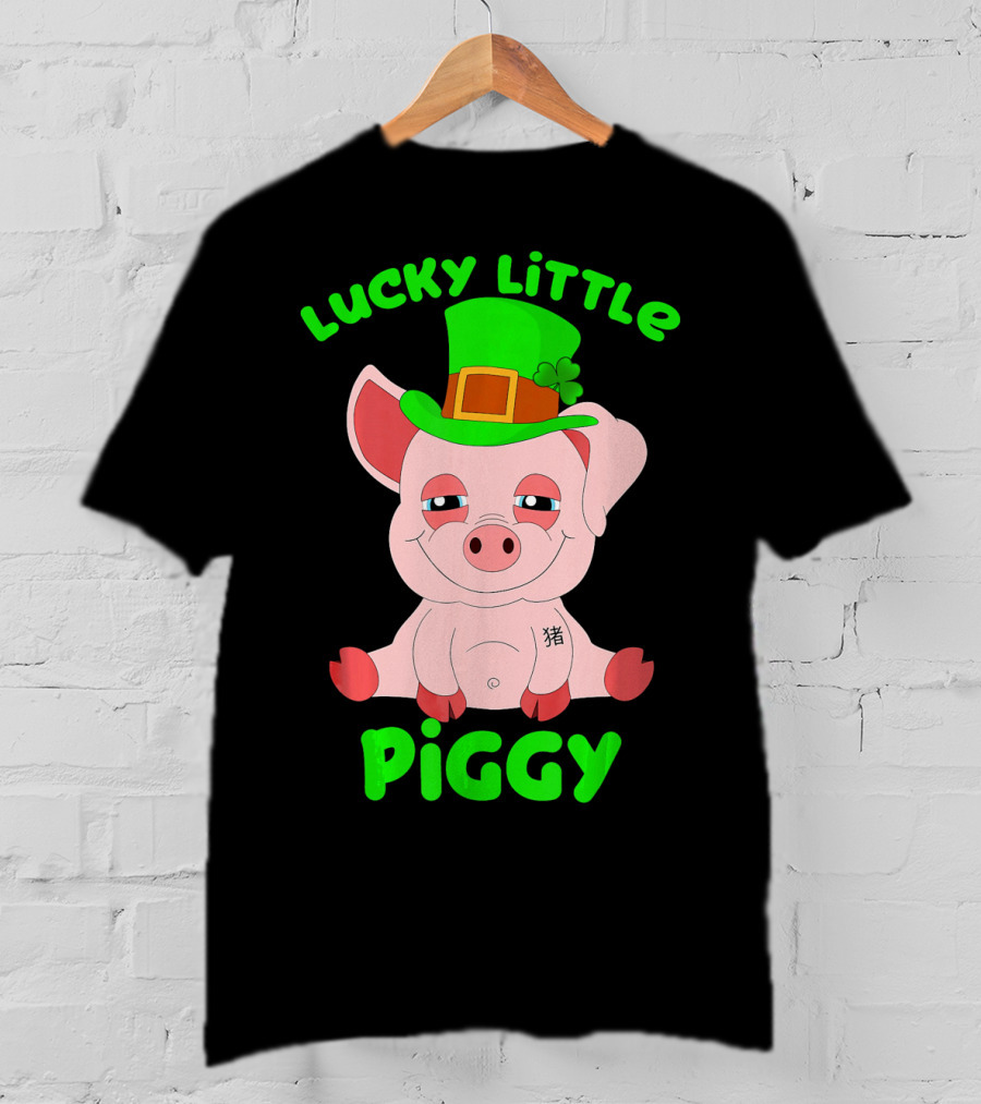 Lucky Little Piggy St Patricks Day For Pig Lover Luck T-Shirt