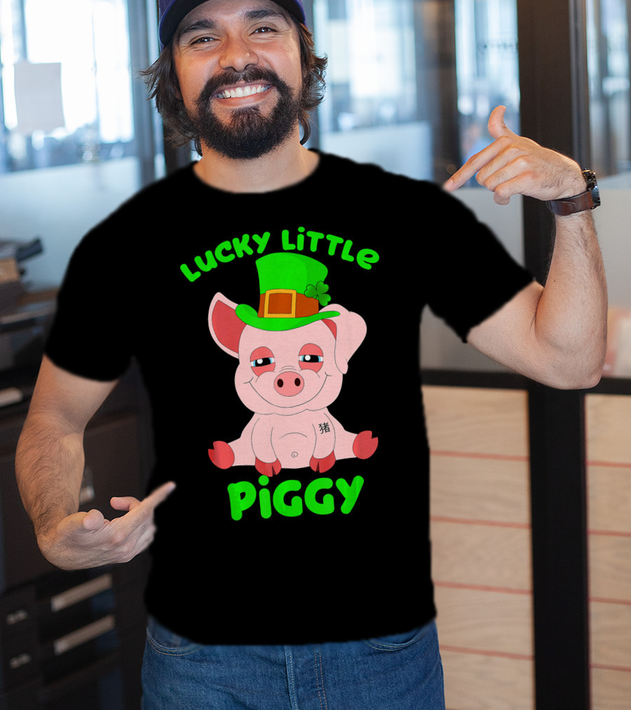 Lucky Little Piggy St Patricks Day For Pig Lover Luck T-Shirt