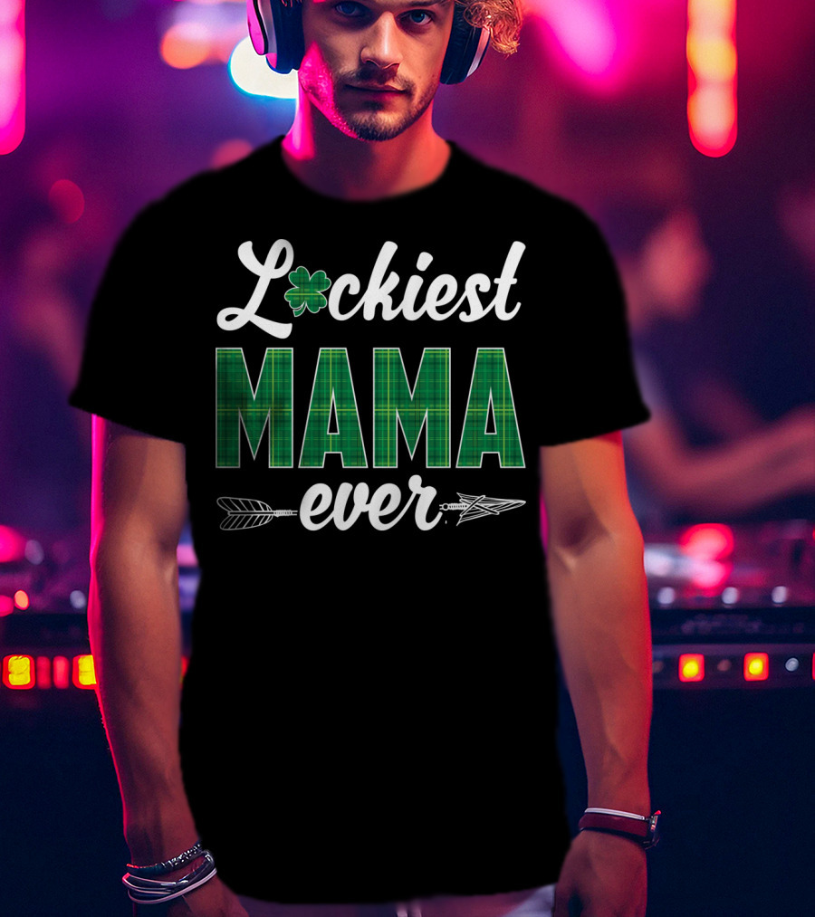 Luckiest MAMA Ever St. Patricks Day Clover Arrow T-Shirt