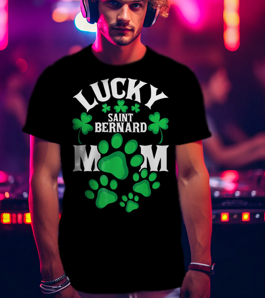 Lucky Saint Bernard Mom St. Patrick's Day T-Shirt