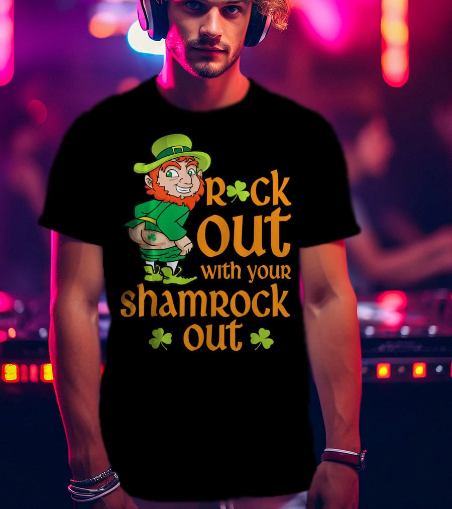 St Patricks Day Rock Out With Your Shamrock Out T-Shirt