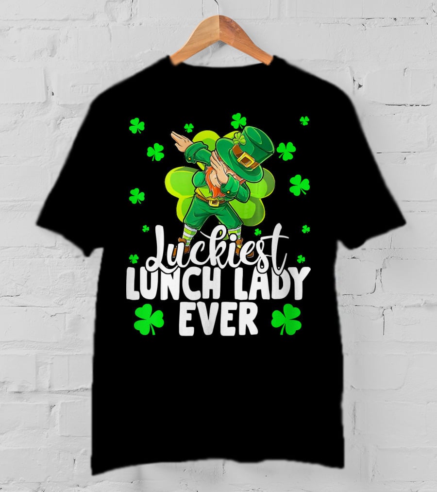Luckiest Lunch Lady Ever Dancing Leprechaun With Shamrocks T-Shirt