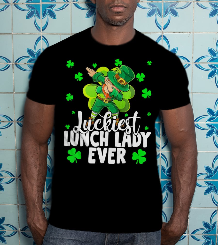 Luckiest Lunch Lady Ever Dancing Leprechaun With Shamrocks T-Shirt