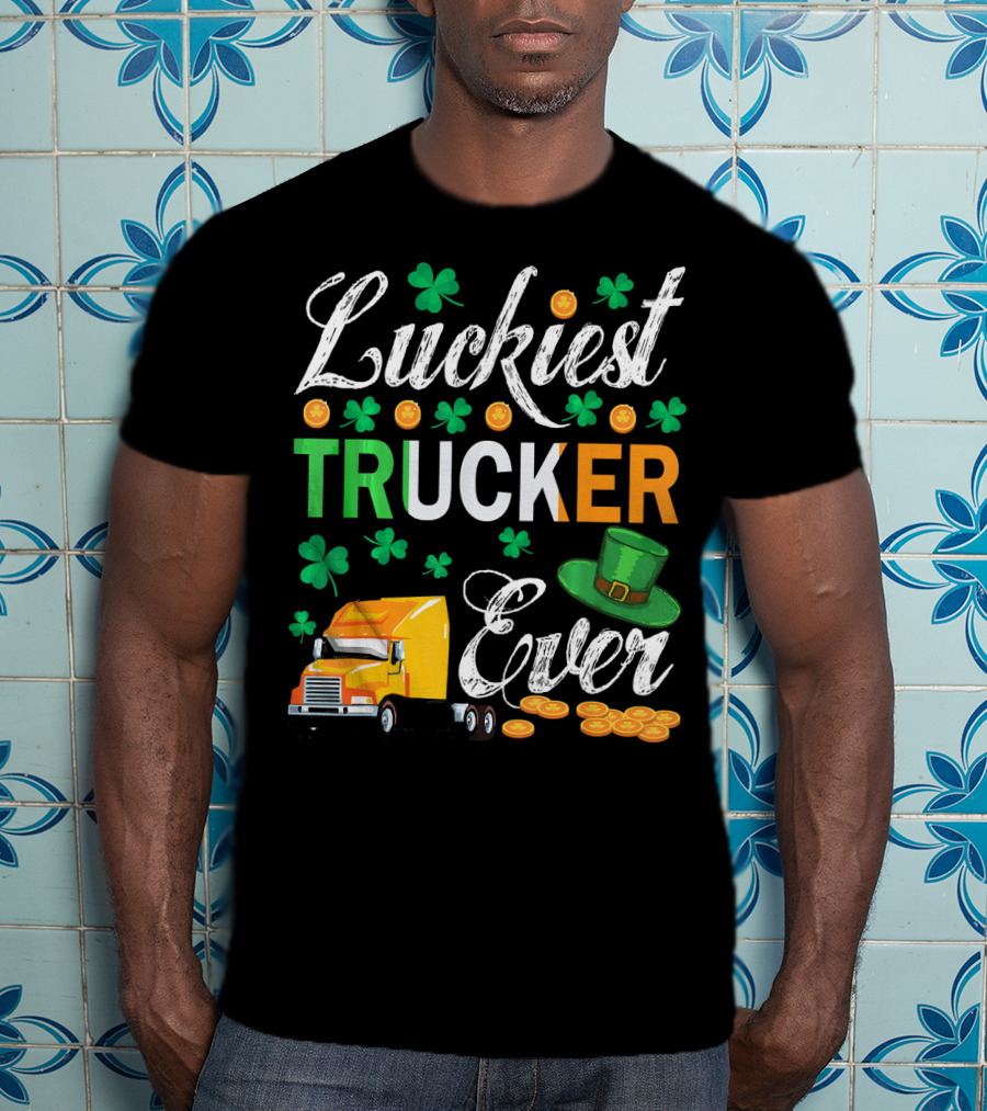 Luckiest Trucker Ever Shamrocks Leprechaun Hat And Coins T-Shirt
